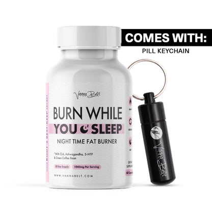 Burn While You Sleep